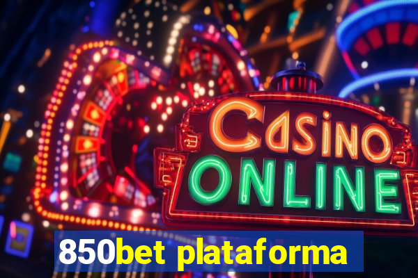 850bet plataforma